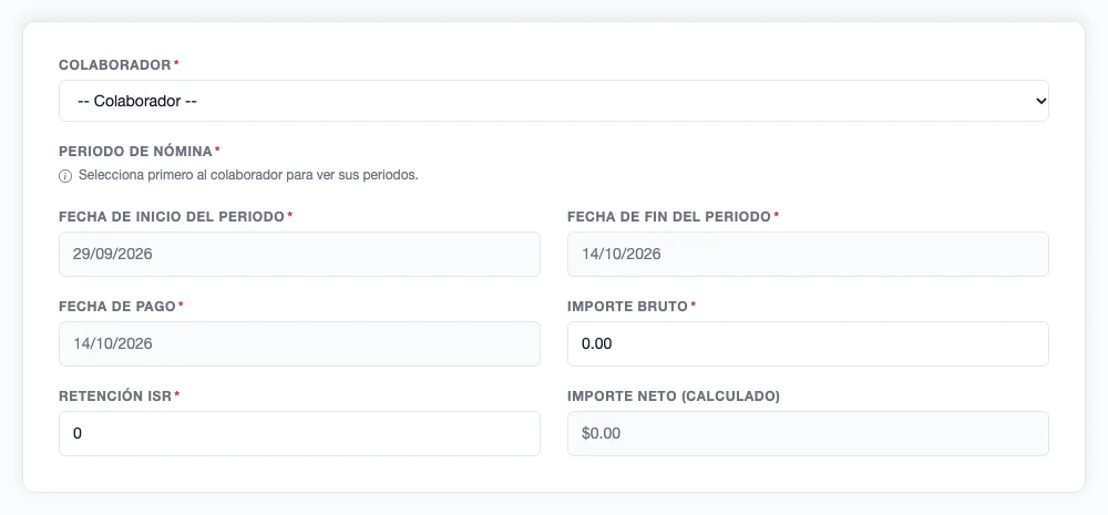 Formulario de cálculo de nómina con colaborador, periodo, fechas, importe bruto, retención ISR y neto calculado